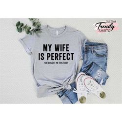 Husband Shirt from Wife, Gift for Husband from Wife, Fathers Day Gift, Funny Husband Shirt, Dad Gift from Wife, Husband