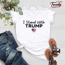Stand With Trump Shirt, Free Trump Shirt, Conservative Shirt, Republican Gifts, USA Flag Shirt, Trump Protest Shirt, Pat