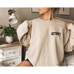 Detroit Sweatshirt - Detroit Sweater - Detroit Michigan Pullover Shirt - Detroit Long Sleeve Crewneck - Unisex Sweatshir