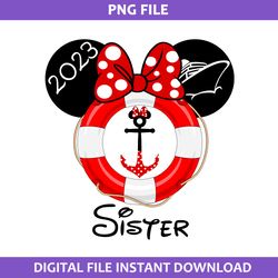 Sister Disney Cruise 2023 Png, Disney Family Trip Png, Minnie Png, Disney Png Digital File