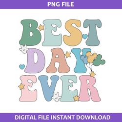 Best Dad Ever Png, Dad Png, Father's Day Png Digital File