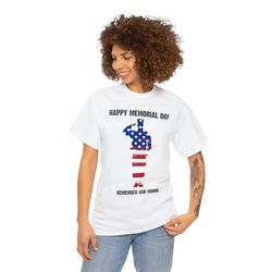 Happy Memorial Day Shirt, Remember And Honor Shirt, Independence Day Gift, American Flag Shirt, Republican Gifts