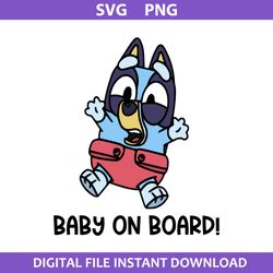 Baby On Board Svg, Baby Bluey Svg, Bluey Svg, Cartoon Svg, Png Digital File