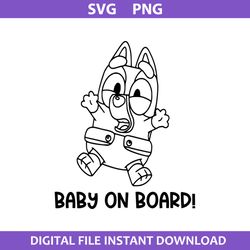 Baby On Board Outline Svg, Baby Bluey Svg, Bluey Svg, Cartoon Svg, Png Digital File