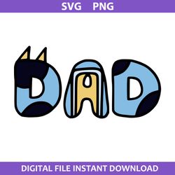 Bluey Dad Svg, Bluey Svg, Cartoon Svg, Png Digital File