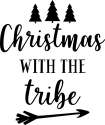 Christmas-With-the-Tribe svg,Winter svg, Santa SVG, Holiday, Merry Christmas, Christmas Bundle, Funny Christmas Shirt