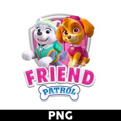 Friend Paw Patrol Png, Paw Patrol Png, Skye Everest Paw Patrol Png, Paw Patrol Girl Png - Digital File