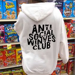 Anti Social Wives Club Sweatshirt Printed Back, Wife Sweatshirt, Wife Shirt, Bride Sweatshirt. Anti Social shirt, Anti S