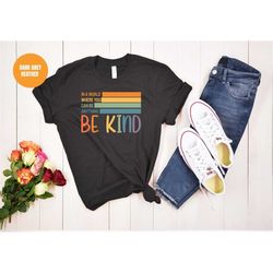 Be Kind Shirt, Cute Shirt, Bee Kind Shirt, Teacher Gift, Gift for her, Birthday Gift, Teacher Gift, Mother's Day Gift, M
