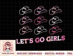 Cowboy Hat Lets Go Girls Western Cowgirls Pink png