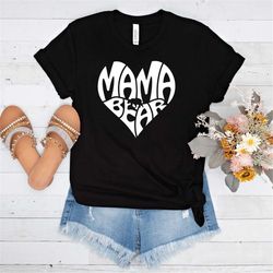 Mama Bear Shirt, Mothers Day Gift, Mama Bear Gift,Gift For Mom,Baby Shower Gifts, Animal Naturel Lover Shirt, Cute Mama
