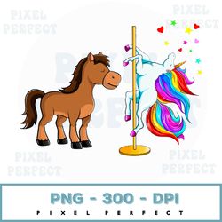 Unicorn Pole Dance Png Jpeg - Unicorn Pole Unicorn Funny Unicorn Sublimation Designs Transparent Background