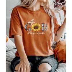 Comfort Colors With God All Things Are Possible Shirt, Religious Shirt, Inspirational Shirt, Trendy Christian Shirt, Bib