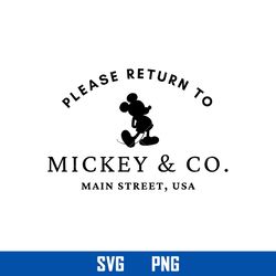 Please Return To Mickey & Co Main Street USA Svg, Mickey Mouse Svg, Disney Svg, Png Digital File