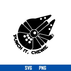 Punch It Chewie Svg, Star Wars Svg, Disney Svg, Png Digital File
