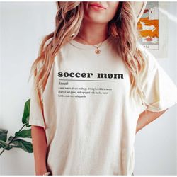 Soccer mom t shirt, Soccer mom definition shirt, Soccer mom shirt, Game day shirt, Gift for soccer mom, Sport mom shirt,
