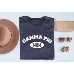 Gamma Phi Beta Mom Shirt - Gamma Phi Beta Merch - Sorority Merch - Gamma Phi Beta Mom - Gamma Phi Shirt - Gamma Phi Merc