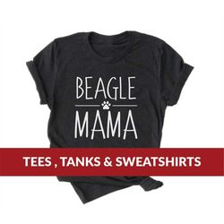 Dog Mom Shirt | Beagle Mama | Cute Animal Lover Graphic Tee, Funny Dog Shirt, Gift for beagle mom, dog mom, dog mama, Mo
