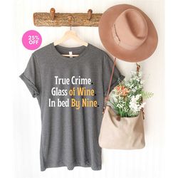True Crime Glass Of Wine In Bed By Nine,My Favorite Murder Tarot,Crime Junkie T shirt,True crime docs Tshirt,Tv Show add