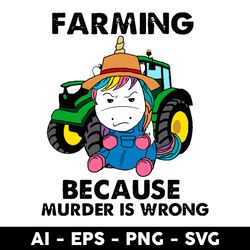 Farming Because Murder Is Wrong Svg, Unicorn Farm Svg, Unicorn Svg - Digital File