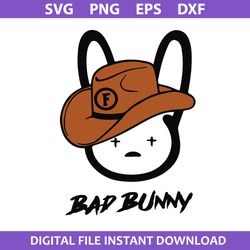 Bad Bunny Grupo Frontera Svg, Bad Bunny Cowboy Svg, Grupo Frontera Svg, Png Dxf Eps File