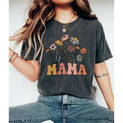 Mama Shirt, Wildflowers Mama Shirt, Comfort Colors Shirt, Retro Mom TShirt, Mother's Day Gift, Flower Shirts for Women,