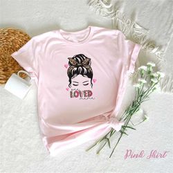 One Loved Mama Shirt, Mama Shirt, Mothers Day Shirt, Happy Mothers Day Shirt, Mom Shirt, Mommy Shirt, Mothers Day Shirt,