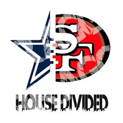 A House Divided 49ers and Cowboys