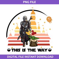 This Is The Way Png, Boba Fett and Yoda Png, Star Wars Png Digital File