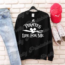 A Pirates Life For Me SVG Vector File, Vinyl Cutting File, Instant Download, Vectors, Clipart, Shirt Design SVG, Decal S