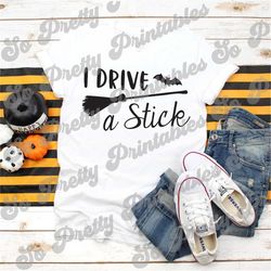 I Drive A Stick Svg, Funny Witch Svg, Witch svg, SVG File, Witches SVG, Halloween Svg, Halloween Cut File, Witch Cutting