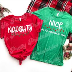 Naughty Nice Svg, Christmas Svg, Friend Christmas Shirt SVG,  Funny Christmas Svg, Holiday SVG, Winter Svg, Shirt SVG, d