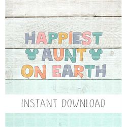 Happiest Aunt On Earth SVG PNG