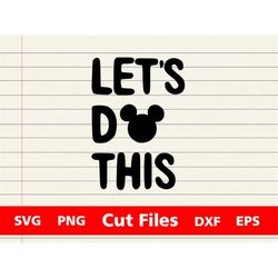 Let's do this svg, cutting files for cricut silhouette, INSTANT DOWNLOAD