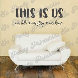 This Is Us Svg, Family Svg, Decal Svg, Home SVG, Anniversary Svg, Family Sign SvgInstant Download, Vectors, Clipart, svg