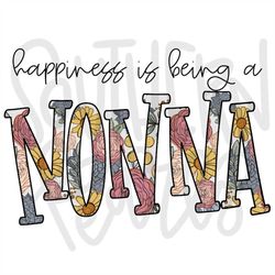 Happiness is being a NONNA | Sublimation Design | Digital Download | Womens, Kids Shirt PNG