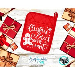 Christmas Calories Dont Count Pot Holder SVG Potholders, Plate Gift Tags Baking SVG Kitchen PNG Cricut Silhouette Neighb
