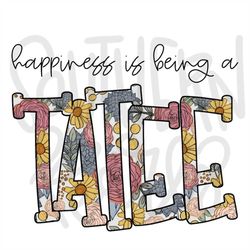 Happiness is being a TATEE | Sublimation Design | Digital Download | Womens, Kids Shirt PNG