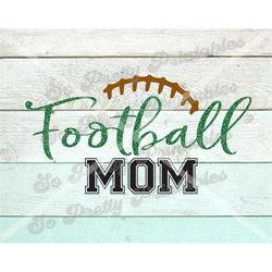 Football Mom SVG,  Football Family Shirts svg, Shirt SVG, Decal SVG, Football