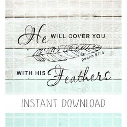 He Will Cover You With His Feathers Svg, Faith Svg, Scripture Svg, Jesus Svg, Decal Svg, Christian Svg, Cut File, Church