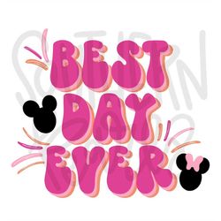 Best Day Ever  | Sublimation Design | Digital Download | Womens, Kids Shirt PNG