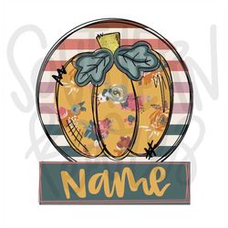 Pumpkin with Name Patch | Sublimation Design | Digital Download | Womens, Kids Shirt PNG