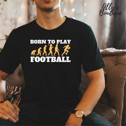 Funny Football Season T-Shirt/ Theory of Evolution Football T-Shirt /Funny NFL Gameday Shirt/ NFL Games Shirt/ Football