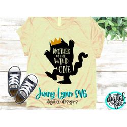 Brother of the Wild One SVG Wild Things Wild One Where the Wild Things Are Preschool Funny Brother Shirt  PNG Cut File I