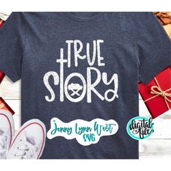 True Story SVG Nativity SVG Jesus is the Reason Merry Christmas PNG  Cricut Silhouette Sublimation png Nativity Shirt Si