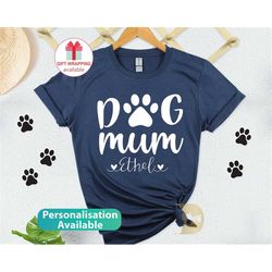 Custom Dog Mum Shirt, Pet Lover T Shirt, Dog Mama Shirt, Funny Animal Shirts, Dog mum Shirts for Women, Gift for her him