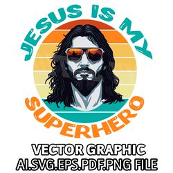 Jesus is My Superhero Vector Graphic SVG.AI.EPS.PDF.PNG DOWNLOAD DIGITAL FILE SUBLIMATION