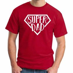 Super Dad shirt , fathers day funny super hero dad shirt new dad t shirt, dad t-shirt, Funny Birthday dad gifts, Fathers