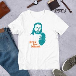 Miami T-Shirt / Pray for Miami