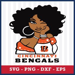 Cincinnati Bengals Girl Svg, Cincinnati Bengals Svg, NFL Svg, Png Dxf Eps Digital File